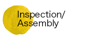 Inspection/Assembly